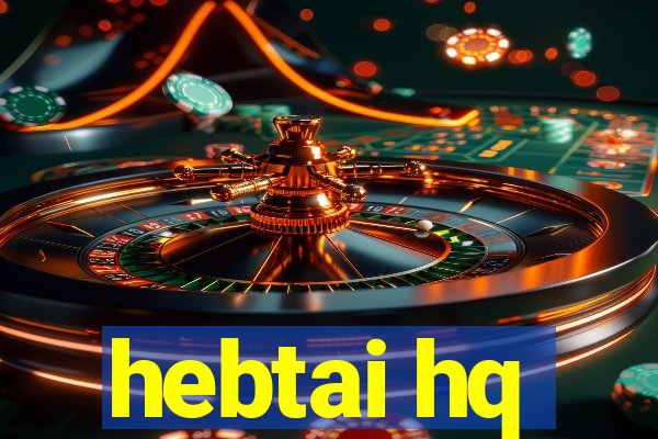 hebtai hq